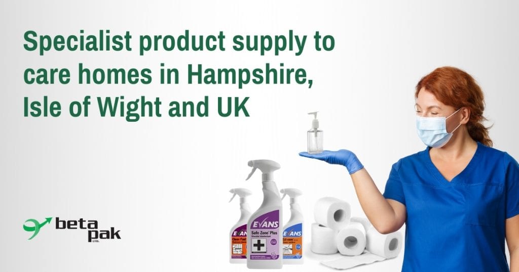 Care home product supply in Hampshire, Isle of Wight and UK